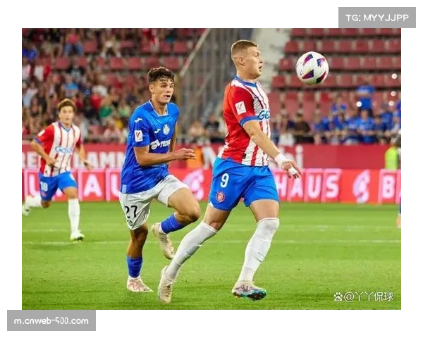 赫罗纳客场绝平赫塔菲 积分榜暂离降级危险区